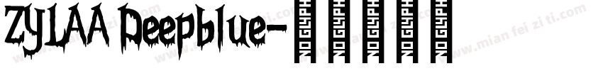 ZYLAA Deepblue字体转换
